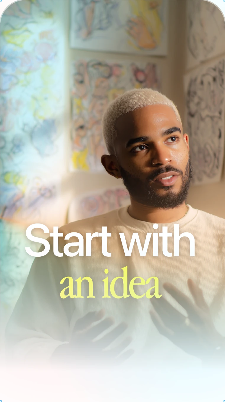 A Captions video portrait with the words Start with an idea