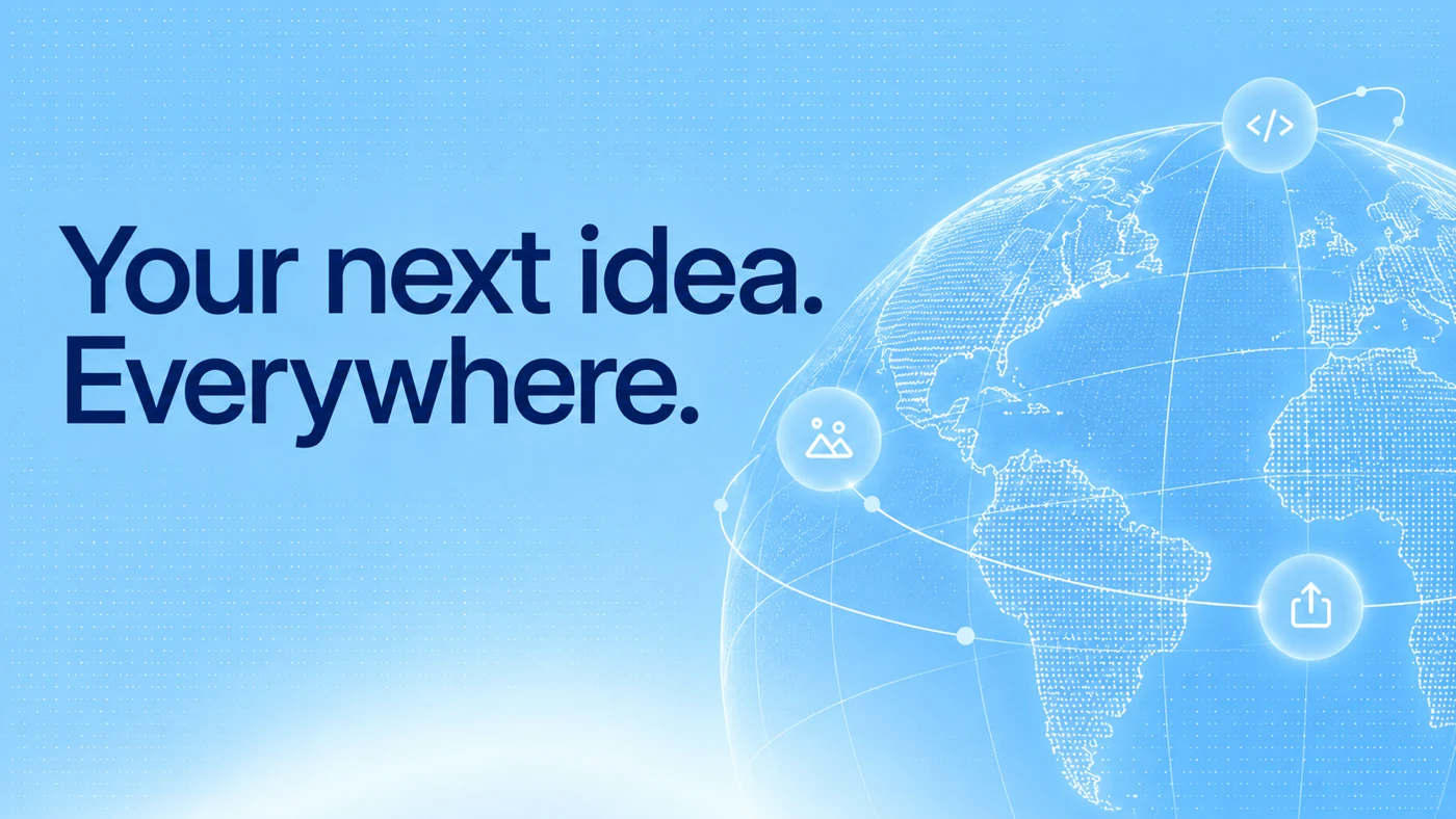 A blue graphic with a connected globe and the words Your next idea. Everywhere.